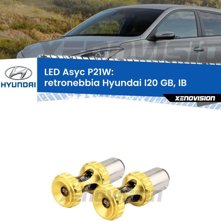 <strong>Retronebbia LED per Hyundai I20</strong> GB, IB 2014 in poi. Coppia lampade <strong>P21W</strong> super canbus Rosse modello Gear2.