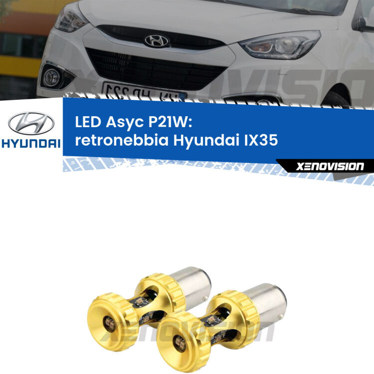 <strong>Retronebbia LED per Hyundai IX35</strong>  2009 - 2015. Coppia lampade <strong>P21W</strong> super canbus Rosse modello Gear2.