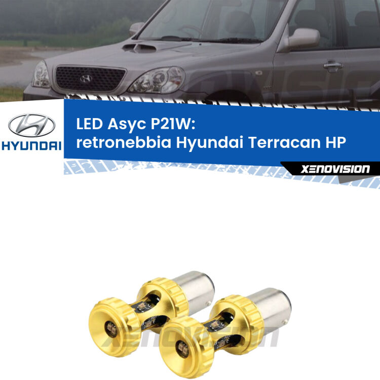 <strong>Retronebbia LED per Hyundai Terracan</strong> HP 2001 - 2006. Coppia lampade <strong>P21W</strong> super canbus Rosse modello Gear2.