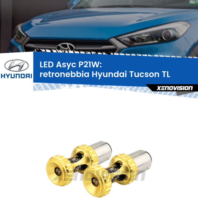 <strong>Retronebbia LED per Hyundai Tucson</strong> TL 2015 - 2021. Coppia lampade <strong>P21W</strong> super canbus Rosse modello Gear2.