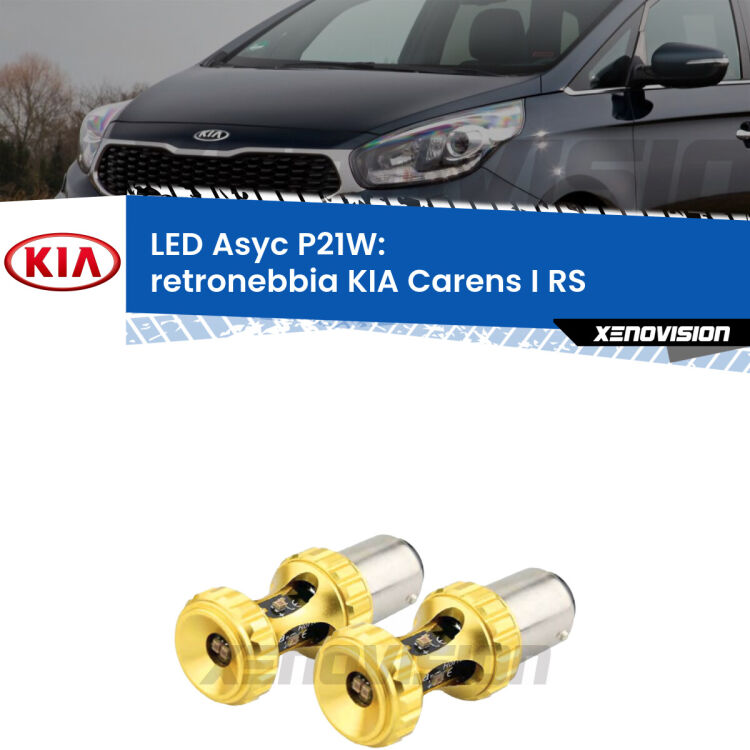 <strong>Retronebbia LED per KIA Carens I</strong> RS 1999 - 2005. Coppia lampade <strong>P21W</strong> super canbus Rosse modello Gear2.