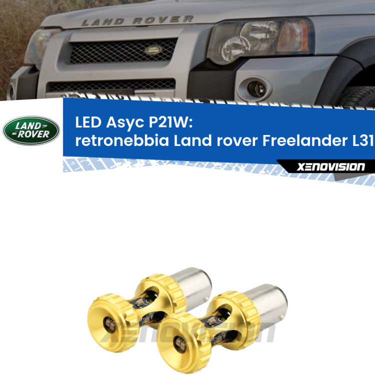 <strong>Retronebbia LED per Land rover Freelander</strong> L314 1998 - 2006. Coppia lampade <strong>P21W</strong> super canbus Rosse modello Gear2.