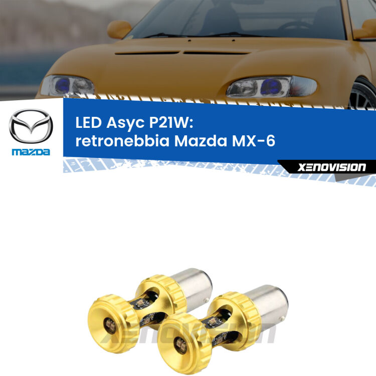 <strong>Retronebbia LED per Mazda MX-6</strong>  1992 - 1997. Coppia lampade <strong>P21W</strong> super canbus Rosse modello Gear2.