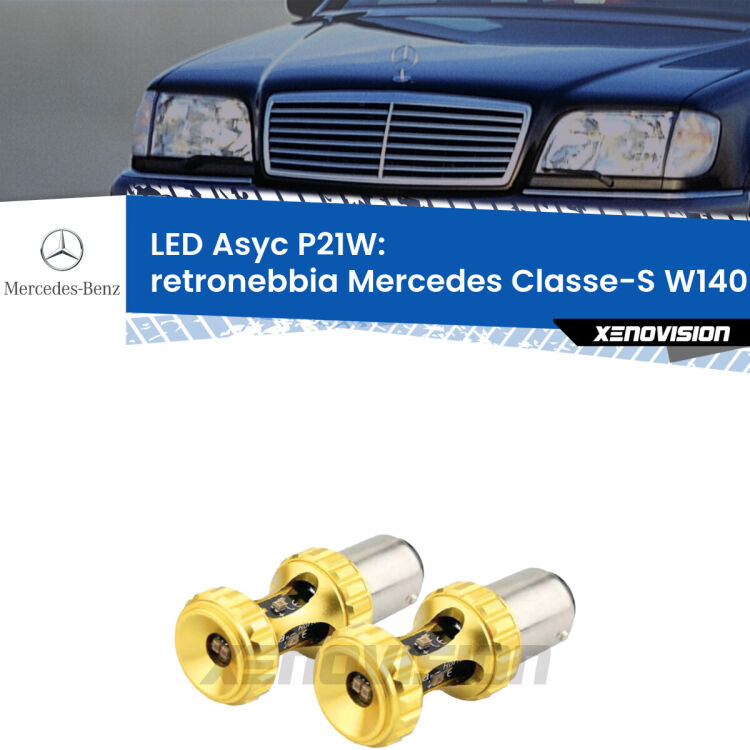 <strong>Retronebbia LED per Mercedes Classe-S</strong> W140 1995 - 1998. Coppia lampade <strong>P21W</strong> super canbus Rosse modello Gear2.