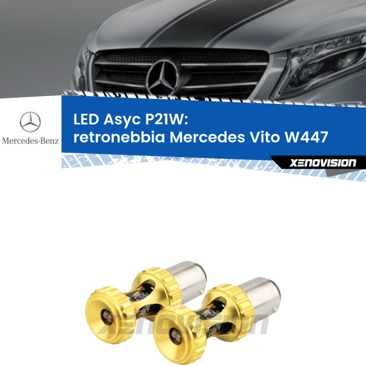 <strong>Retronebbia LED per Mercedes Vito</strong> W447 2014 in poi. Coppia lampade <strong>P21W</strong> super canbus Rosse modello Gear2.