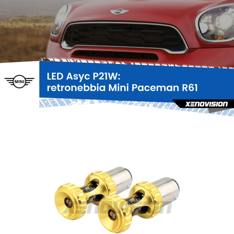 <strong>Retronebbia LED per Mini Paceman</strong> R61 2012 - 2016. Coppia lampade <strong>P21W</strong> super canbus Rosse modello Gear2.