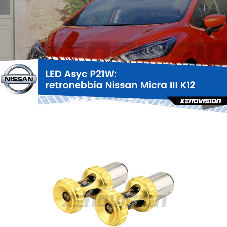 <strong>Retronebbia LED per Nissan Micra III</strong> K12 2002 - 2010. Coppia lampade <strong>P21W</strong> super canbus Rosse modello Gear2.