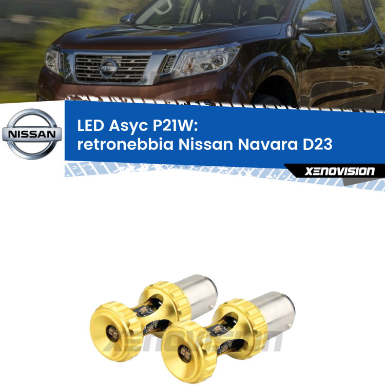 <strong>Retronebbia LED per Nissan Navara</strong> D23 2014 in poi. Coppia lampade <strong>P21W</strong> super canbus Rosse modello Gear2.