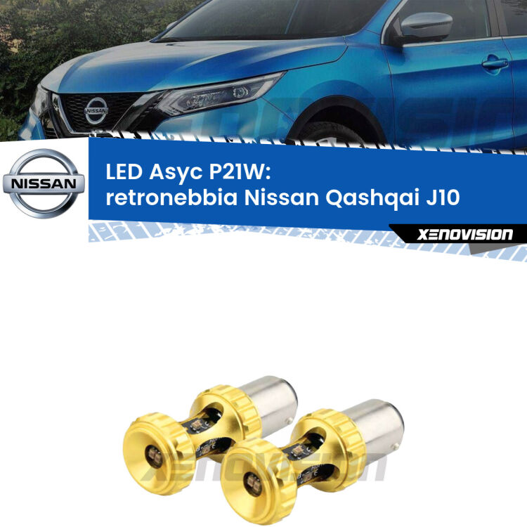 <strong>Retronebbia LED per Nissan Qashqai</strong> J10 2007 - 2013. Coppia lampade <strong>P21W</strong> super canbus Rosse modello Gear2.