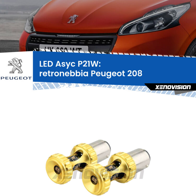 <strong>Retronebbia LED per Peugeot 208</strong>  2012 - 2018. Coppia lampade <strong>P21W</strong> super canbus Rosse modello Gear2.