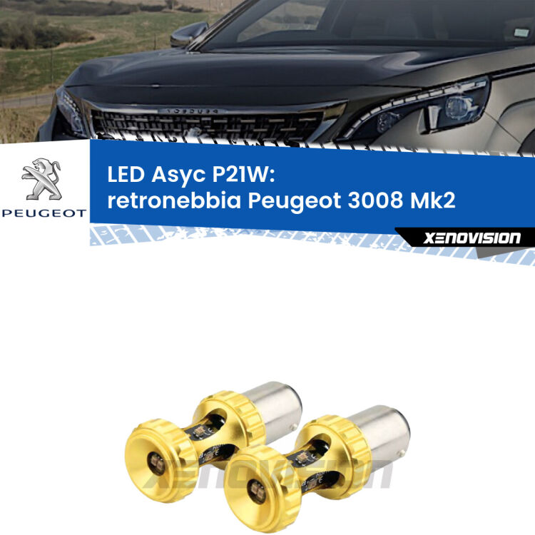 <strong>Retronebbia LED per Peugeot 3008</strong> Mk2 2016 in poi. Coppia lampade <strong>P21W</strong> super canbus Rosse modello Gear2.