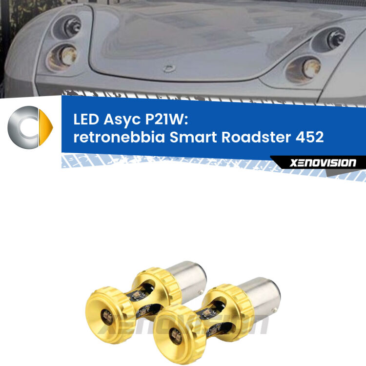 <strong>Retronebbia LED per Smart Roadster</strong> 452 2003 - 2005. Coppia lampade <strong>P21W</strong> super canbus Rosse modello Gear2.