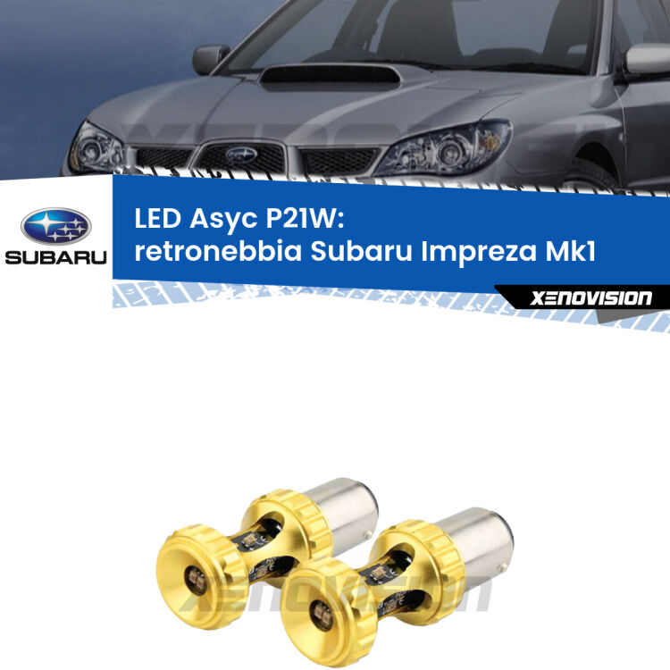 <strong>Retronebbia LED per Subaru Impreza</strong> Mk1 1992 - 2000. Coppia lampade <strong>P21W</strong> super canbus Rosse modello Gear2.