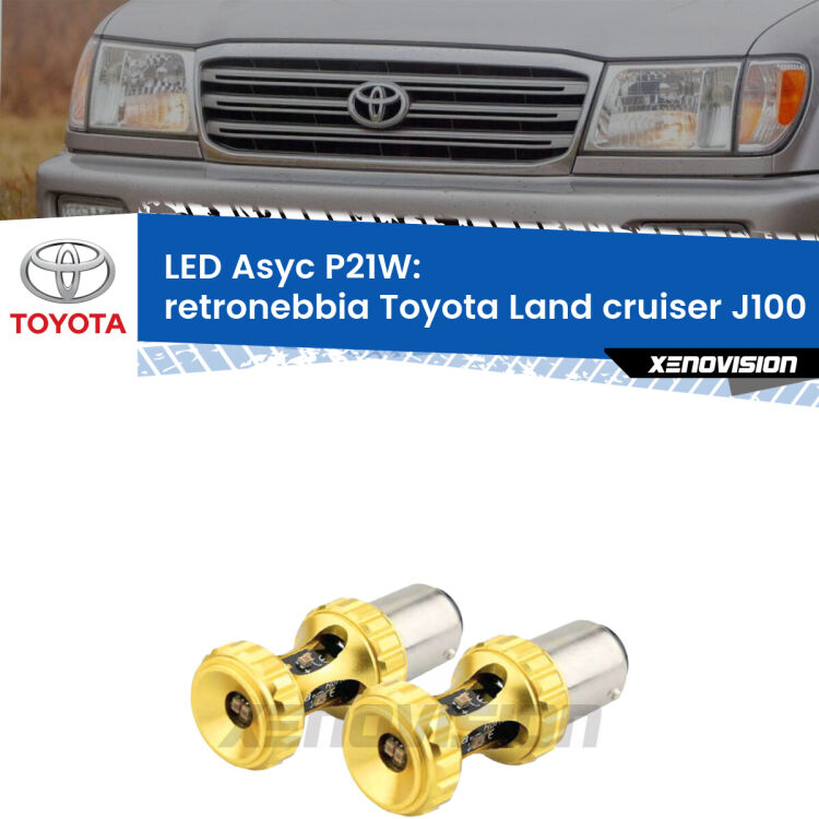 <strong>Retronebbia LED per Toyota Land cruiser</strong> J100 1998 - 2007. Coppia lampade <strong>P21W</strong> super canbus Rosse modello Gear2.