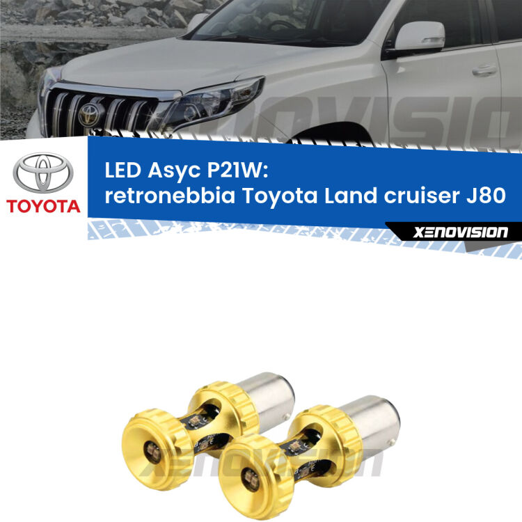 <strong>Retronebbia LED per Toyota Land cruiser</strong> J80 1990 - 1997. Coppia lampade <strong>P21W</strong> super canbus Rosse modello Gear2.