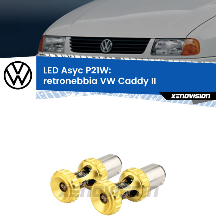 <strong>Retronebbia LED per VW Caddy II</strong>  1996 - 2004. Coppia lampade <strong>P21W</strong> super canbus Rosse modello Gear2.