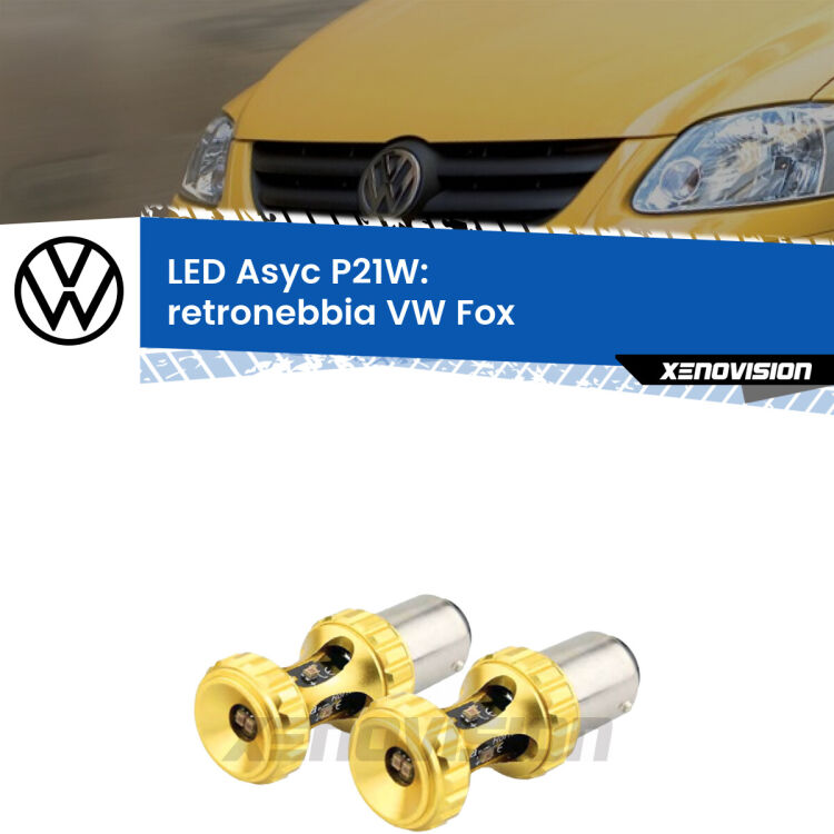 <strong>Retronebbia LED per VW Fox</strong>  2003 - 2014. Coppia lampade <strong>P21W</strong> super canbus Rosse modello Gear2.