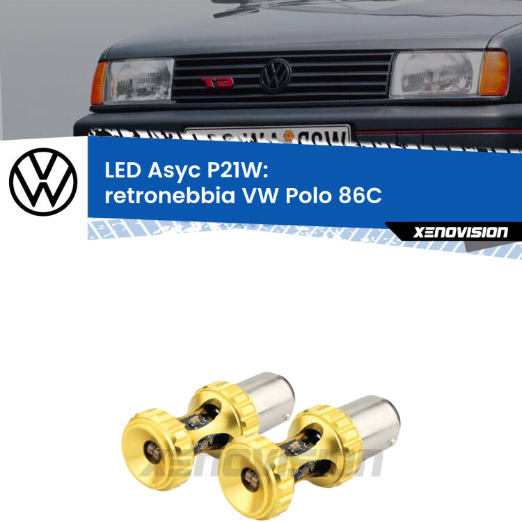 <strong>Retronebbia LED per VW Polo</strong> 86C 1981 - 1993. Coppia lampade <strong>P21W</strong> super canbus Rosse modello Gear2.