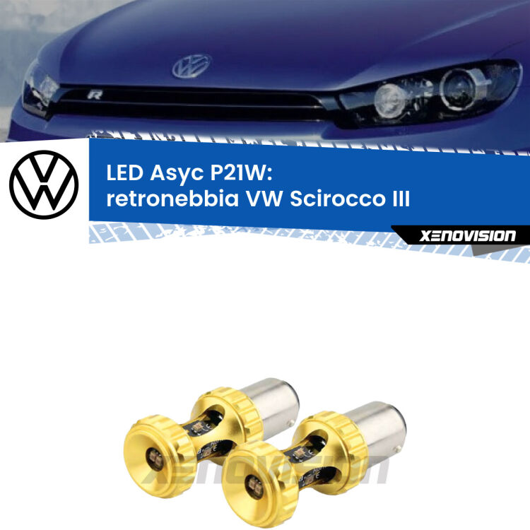 <strong>Retronebbia LED per VW Scirocco</strong> III 2008 - 2017. Coppia lampade <strong>P21W</strong> super canbus Rosse modello Gear2.