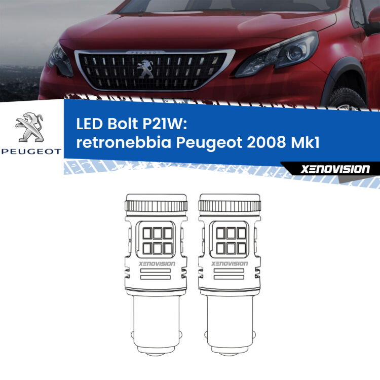 <strong>Retronebbia LED per Peugeot 2008</strong> Mk1 2013 - 2018. Coppia lampade <strong>P21W</strong> modello Bolt canbus.