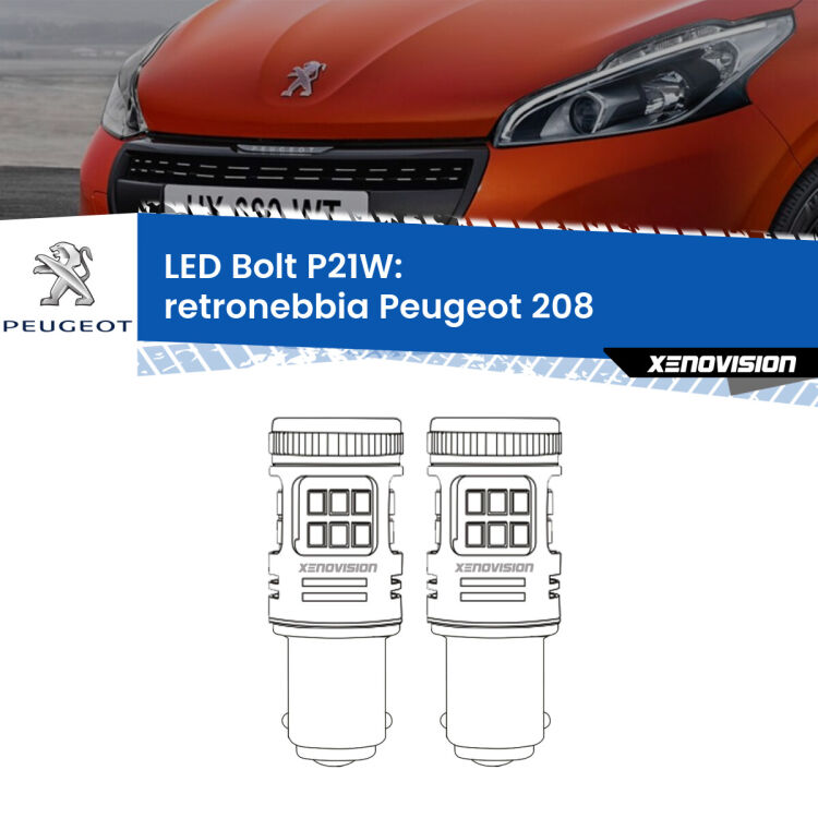 <strong>Retronebbia LED per Peugeot 208</strong>  2012 - 2018. Coppia lampade <strong>P21W</strong> modello Bolt canbus.