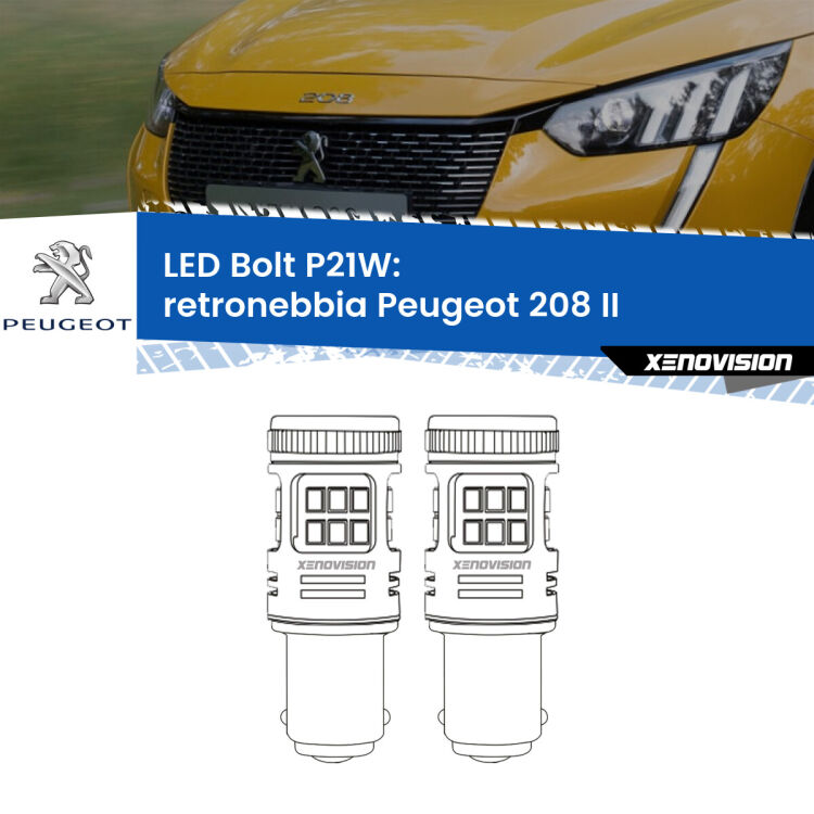 <strong>Retronebbia LED per Peugeot 208</strong> II 2019 in poi. Coppia lampade <strong>P21W</strong> modello Bolt canbus.