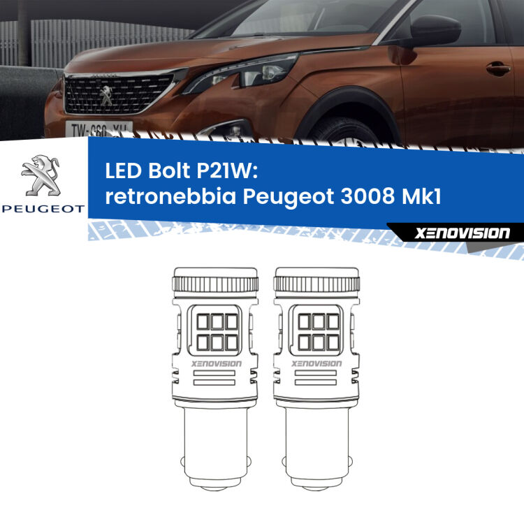 <strong>Retronebbia LED per Peugeot 3008</strong> Mk1 2008 - 2015. Coppia lampade <strong>P21W</strong> modello Bolt canbus.