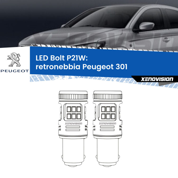 <strong>Retronebbia LED per Peugeot 301</strong>  2012 - 2016. Coppia lampade <strong>P21W</strong> modello Bolt canbus.