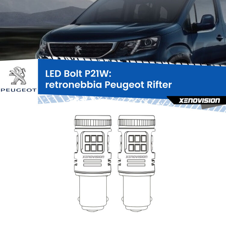 <strong>Retronebbia LED per Peugeot Rifter</strong>  2018 in poi. Coppia lampade <strong>P21W</strong> modello Bolt canbus.