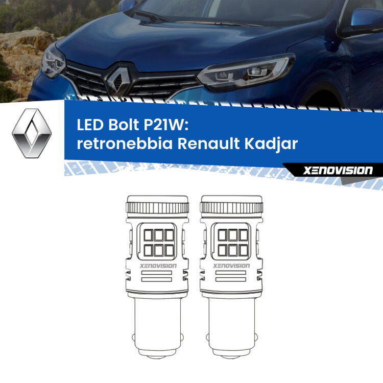 <strong>Retronebbia LED per Renault Kadjar</strong>  2015 - 2022. Coppia lampade <strong>P21W</strong> modello Bolt canbus.