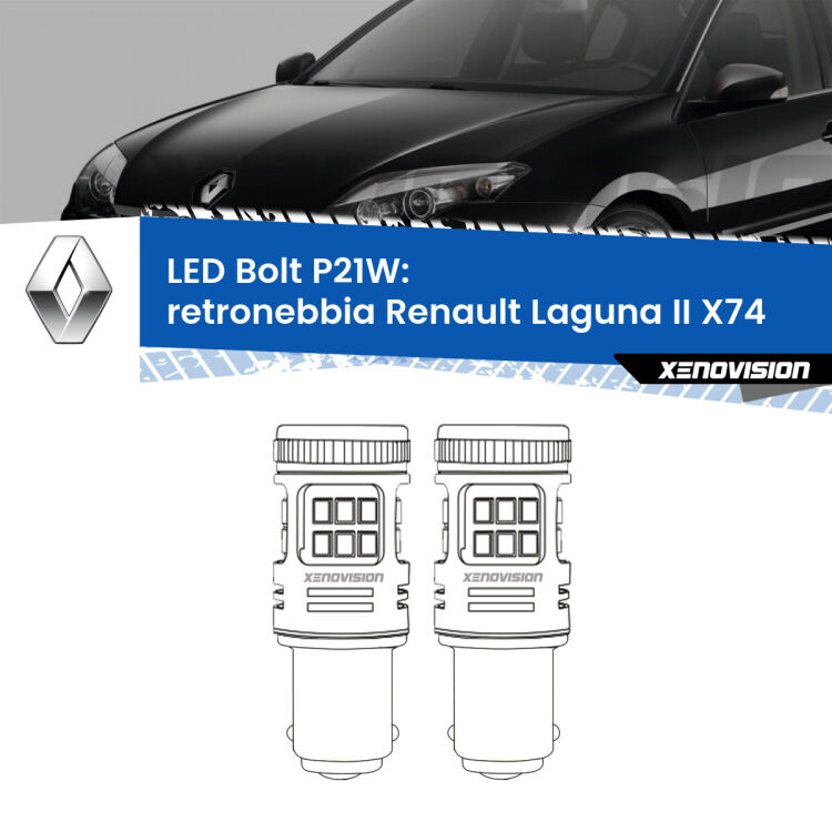 <strong>Retronebbia LED per Renault Laguna II</strong> X74 2000 - 2006. Coppia lampade <strong>P21W</strong> modello Bolt canbus.