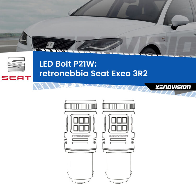 <strong>Retronebbia LED per Seat Exeo</strong> 3R2 2008 - 2013. Coppia lampade <strong>P21W</strong> modello Bolt canbus.