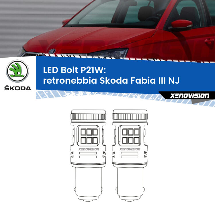 <strong>Retronebbia LED per Skoda Fabia III</strong> NJ 2014 in poi. Coppia lampade <strong>P21W</strong> modello Bolt canbus.