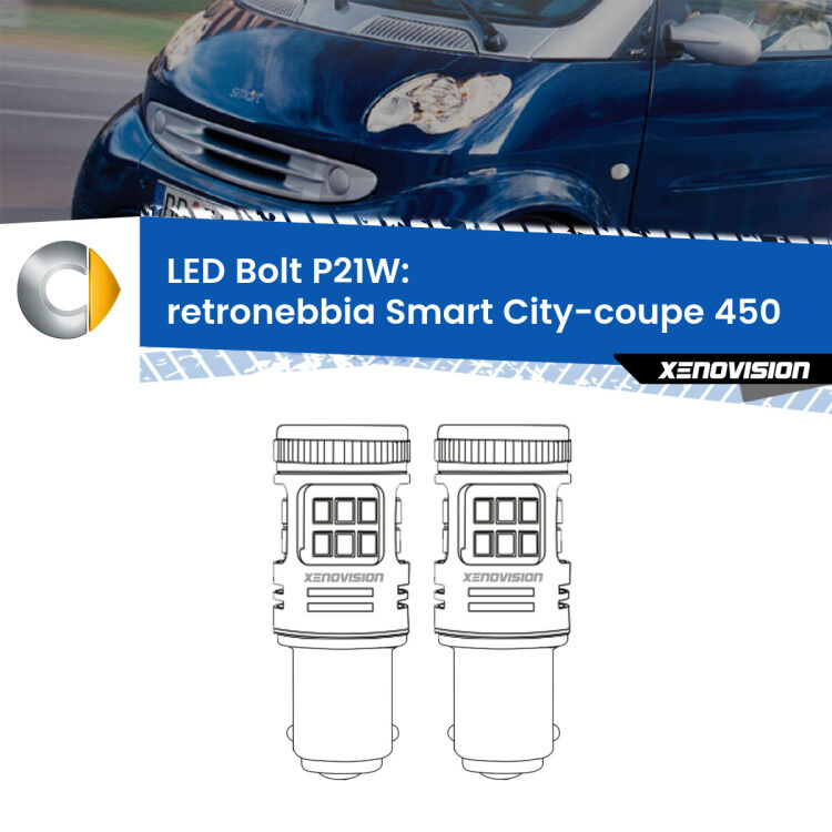 <strong>Retronebbia LED per Smart City-coupe</strong> 450 1998 - 2004. Coppia lampade <strong>P21W</strong> modello Bolt canbus.