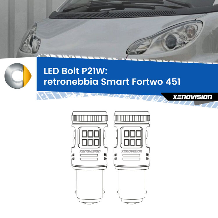 <strong>Retronebbia LED per Smart Fortwo</strong> 451 2007 - 2014. Coppia lampade <strong>P21W</strong> modello Bolt canbus.