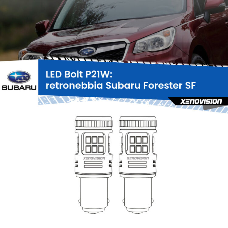 <strong>Retronebbia LED per Subaru Forester</strong> SF 1997 - 2002. Coppia lampade <strong>P21W</strong> modello Bolt canbus.