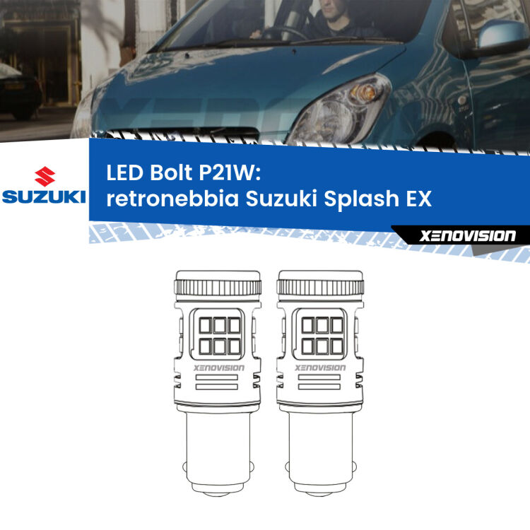 <strong>Retronebbia LED per Suzuki Splash</strong> EX 2008 in poi. Coppia lampade <strong>P21W</strong> modello Bolt canbus.