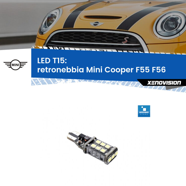 <strong>retronebbia LED per Mini Cooper</strong> F55 F56 2013 - 2017. Lampadina <strong>T15</strong> Canbus Xenovision.