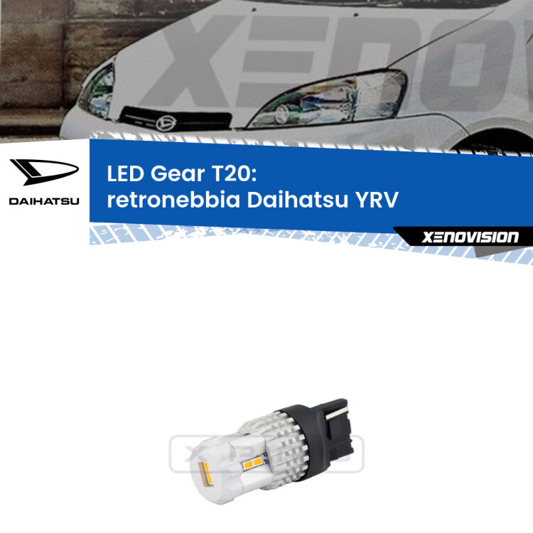 <strong>Retronebbia LED per Daihatsu YRV</strong>  2000 - 2005. Lampada <strong>T20</strong> rossa modello Gear.