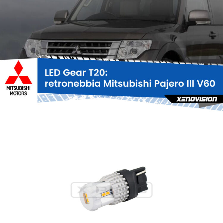 <strong>Retronebbia LED per Mitsubishi Pajero III</strong> V60 2000 - 2007. Lampada <strong>T20</strong> rossa modello Gear.