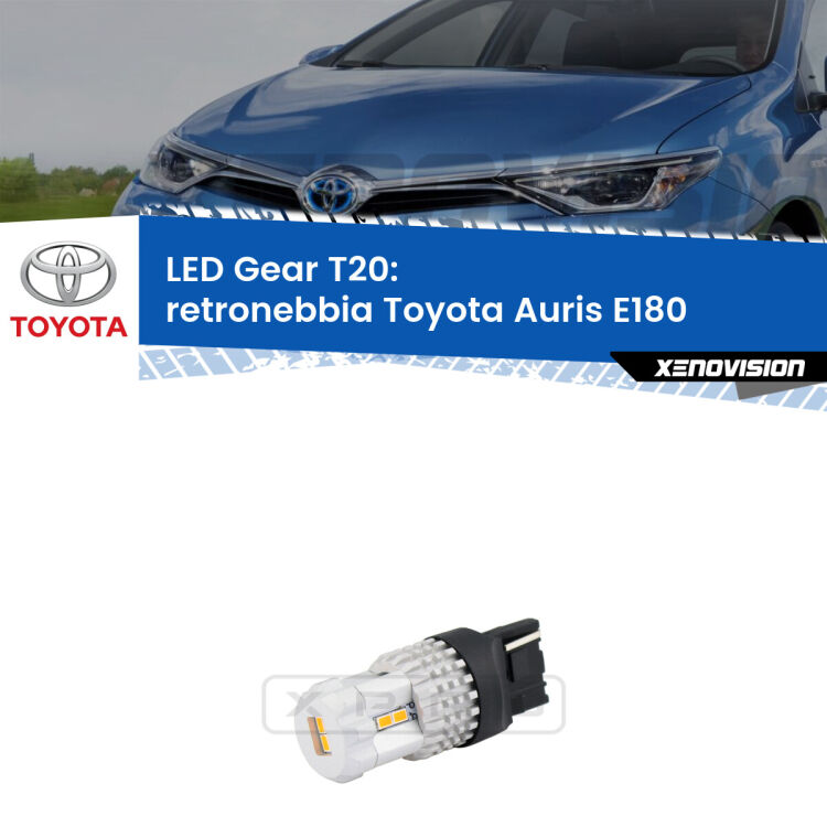 <strong>Retronebbia LED per Toyota Auris</strong> E180 2012 - 2018. Lampada <strong>T20</strong> rossa modello Gear.