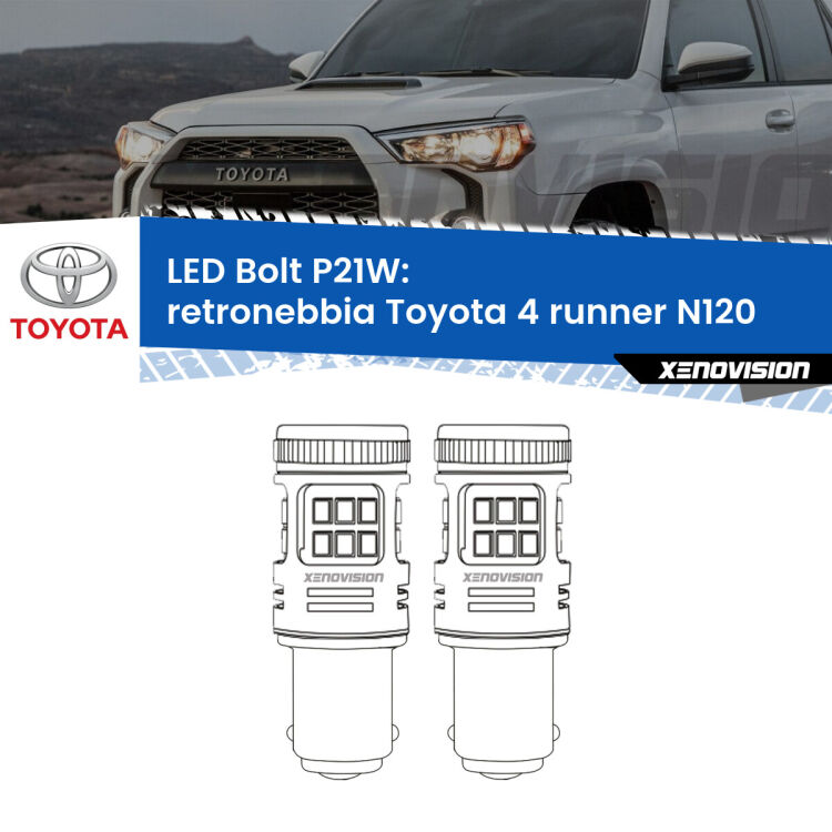 <strong>Retronebbia LED per Toyota 4 runner</strong> N120 1989 - 1996. Coppia lampade <strong>P21W</strong> modello Bolt canbus.