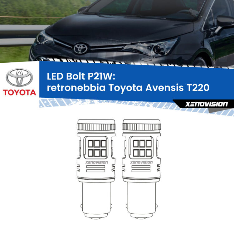 <strong>Retronebbia LED per Toyota Avensis</strong> T220 1997 - 2003. Coppia lampade <strong>P21W</strong> modello Bolt canbus.