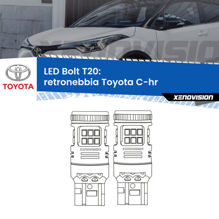 <strong>Retronebbia LED per Toyota C-hr</strong>  2016 in poi. Coppia lampade <strong>T20</strong> modello Bolt canbus.