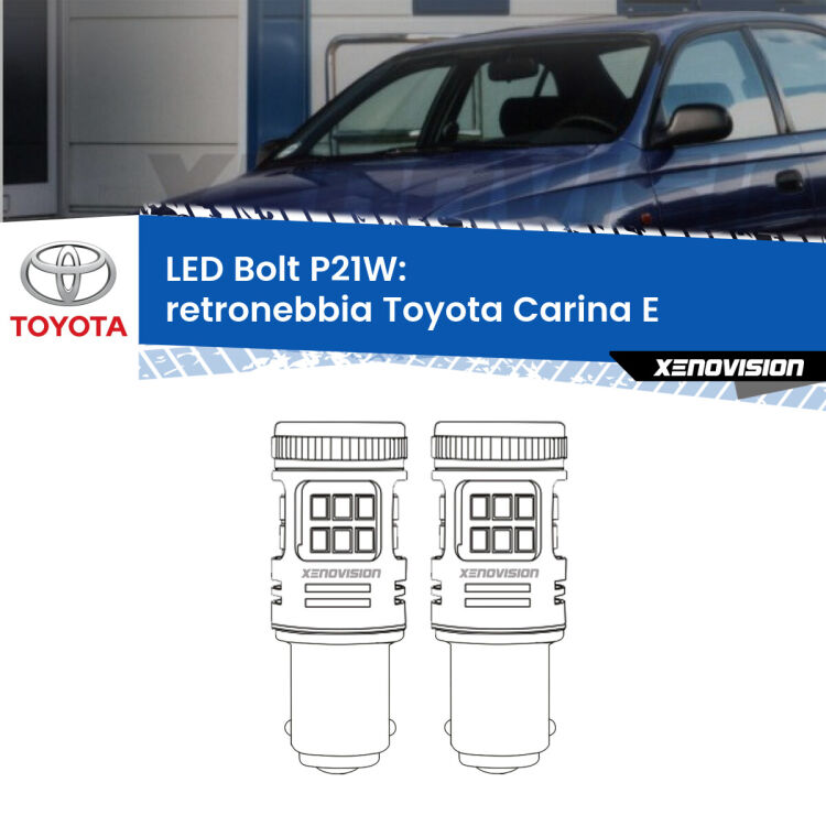 <strong>Retronebbia LED per Toyota Carina E</strong>  1992 - 1997. Coppia lampade <strong>P21W</strong> modello Bolt canbus.