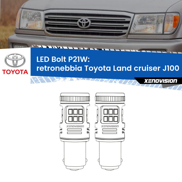 <strong>Retronebbia LED per Toyota Land cruiser</strong> J100 1998 - 2007. Coppia lampade <strong>P21W</strong> modello Bolt canbus.