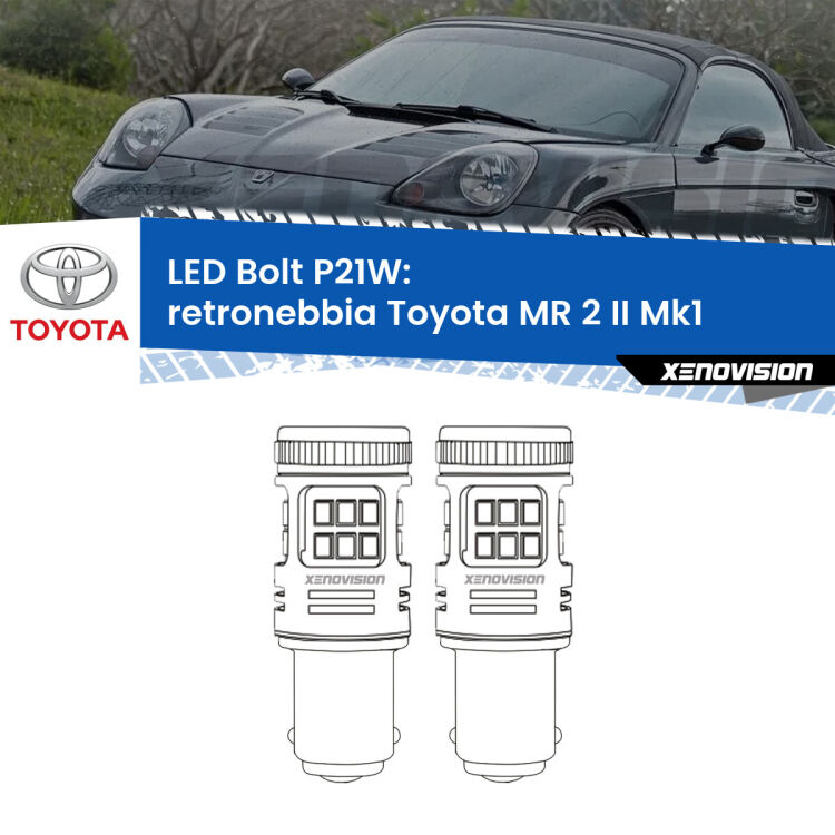 <strong>Retronebbia LED per Toyota MR 2 II</strong> Mk1 1989 - 2000. Coppia lampade <strong>P21W</strong> modello Bolt canbus.