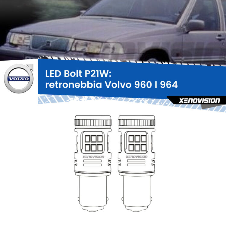 <strong>Retronebbia LED per Volvo 960 I</strong> 964 1990 - 1994. Coppia lampade <strong>P21W</strong> modello Bolt canbus.