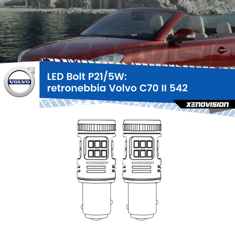 <strong>Retronebbia LED per Volvo C70 II</strong> 542 2006 - 2009. Coppia lampade <strong>P21/5W</strong> modello Bolt canbus.