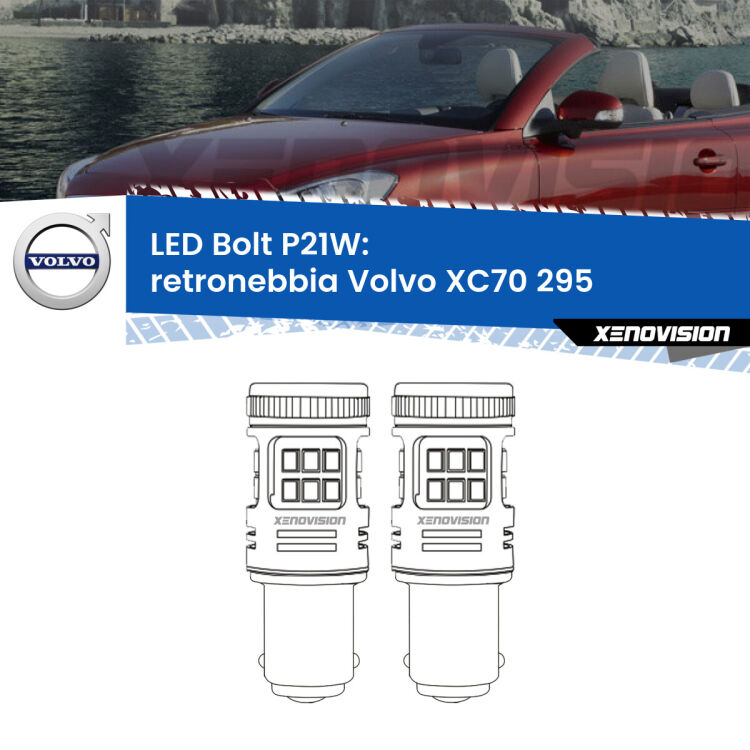 <strong>Retronebbia LED per Volvo XC70</strong> 295 1997 - 2007. Coppia lampade <strong>P21W</strong> modello Bolt canbus.